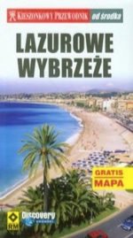 Kieszonkowy przewodnik, Lazurowe Wybrzeże – od środka, M. Lentz, M. Rynn, O. Lentz, B. Wassman, tłum. O. Knopińska, Wydawnictwo RM, wydanie I, 2008