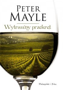 Okładka książki Wytrawny przekręt (Peter Mayle). Źródło: proszynski.pl
